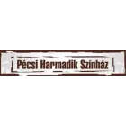 PÉCSI HARMADIK SZÍNHÁZ